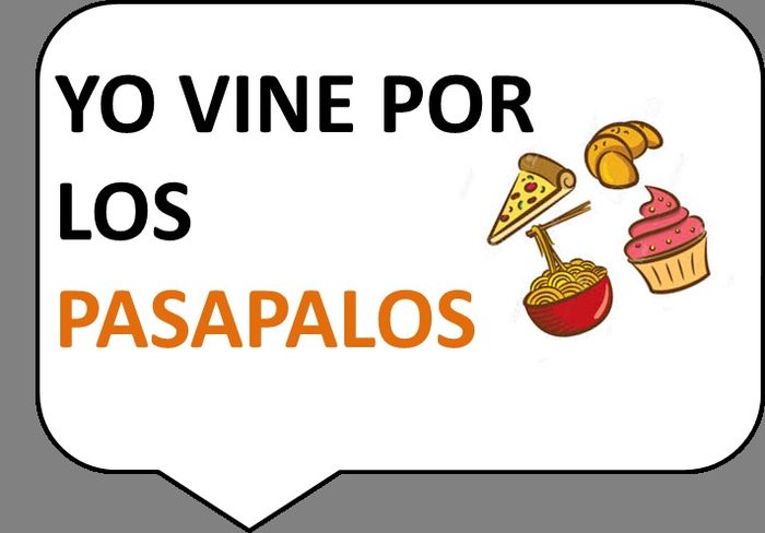 Vine por los pasapalos