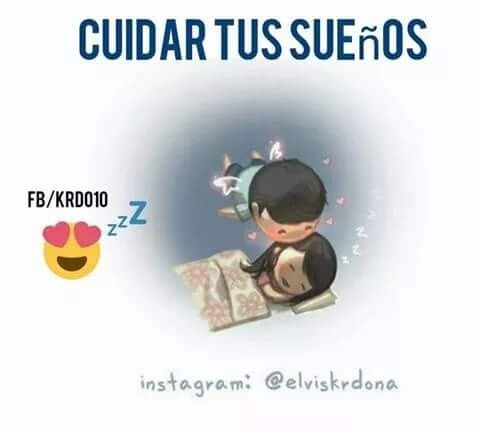Cuidar tus sueños.