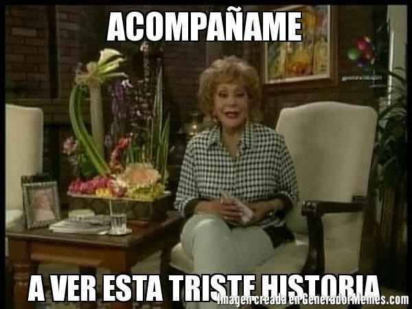 Acompañame a ver esta triste historia
