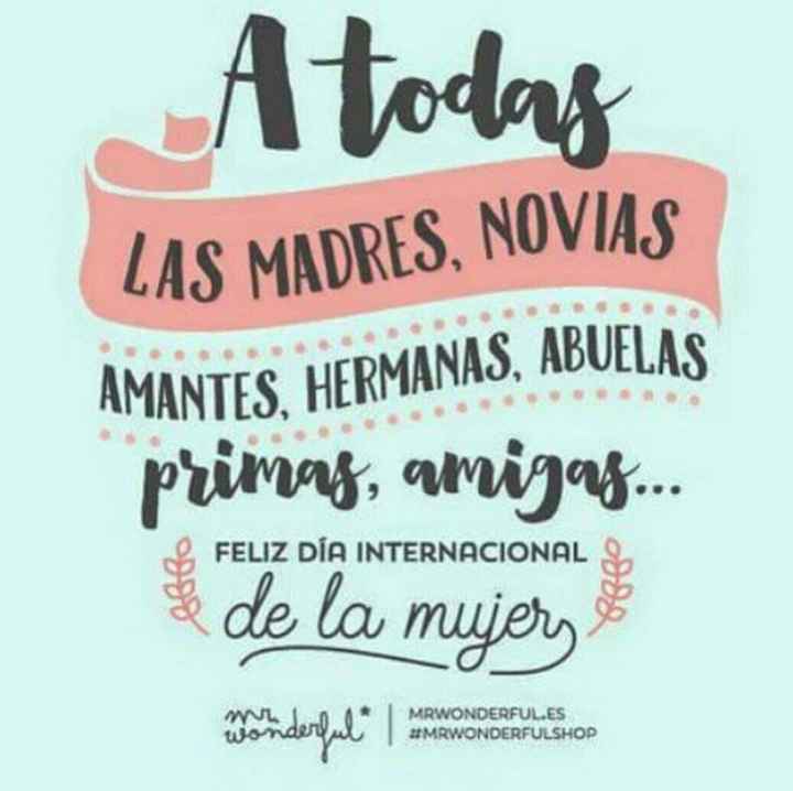 Feliz día de la mujer para todas!! - 1