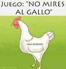juego no mires al gallo