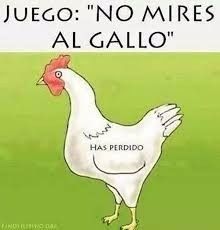 juego no mires al gallo