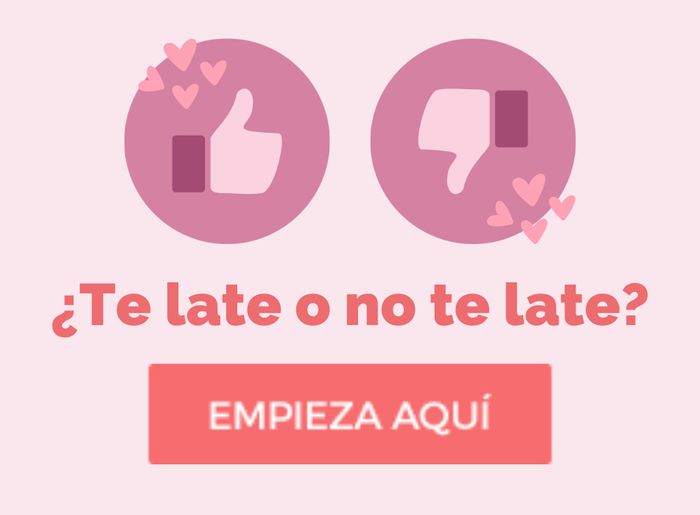 ¿Te late o no te late?👍👎 1