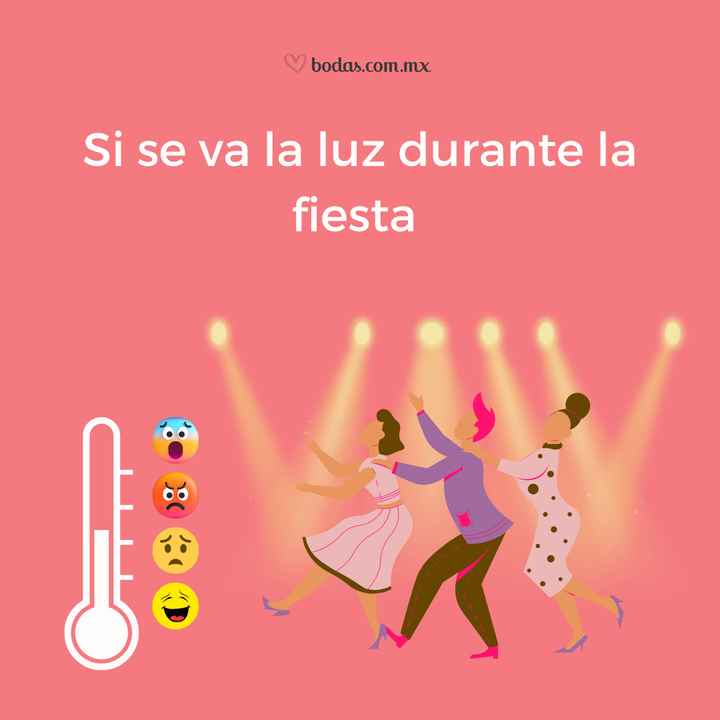 Como reaccionas si se va la luz durante la fiesta - 1