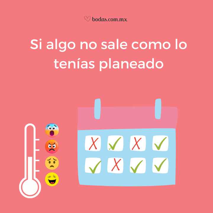 Como reaccionas si algo no sale como lo tenías planeado - 1