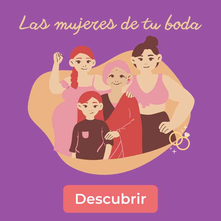 Las mujeres de tu boda ¡Aquí presentes!👩‍🦳👩‍🦰👱‍♀️ - 1