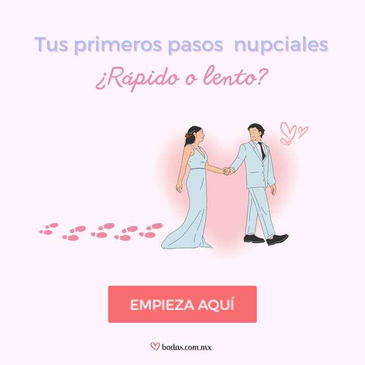 TUS PRIMEROS PASOS NUPCIALES: ¿Rápido o lento? 🤔 - 1