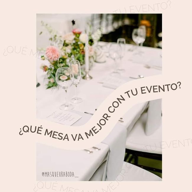 ¿Qué tipo de mesa usarás en tu boda? 1