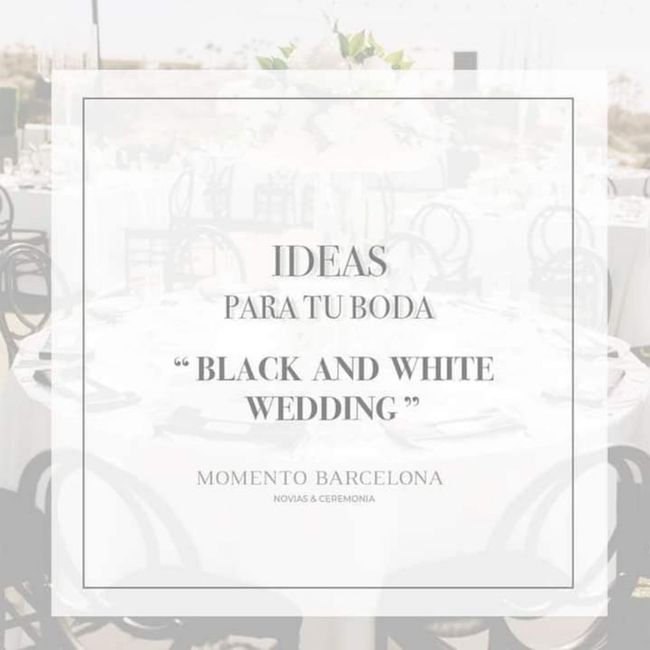 Tu boda en blanco y negro - 1