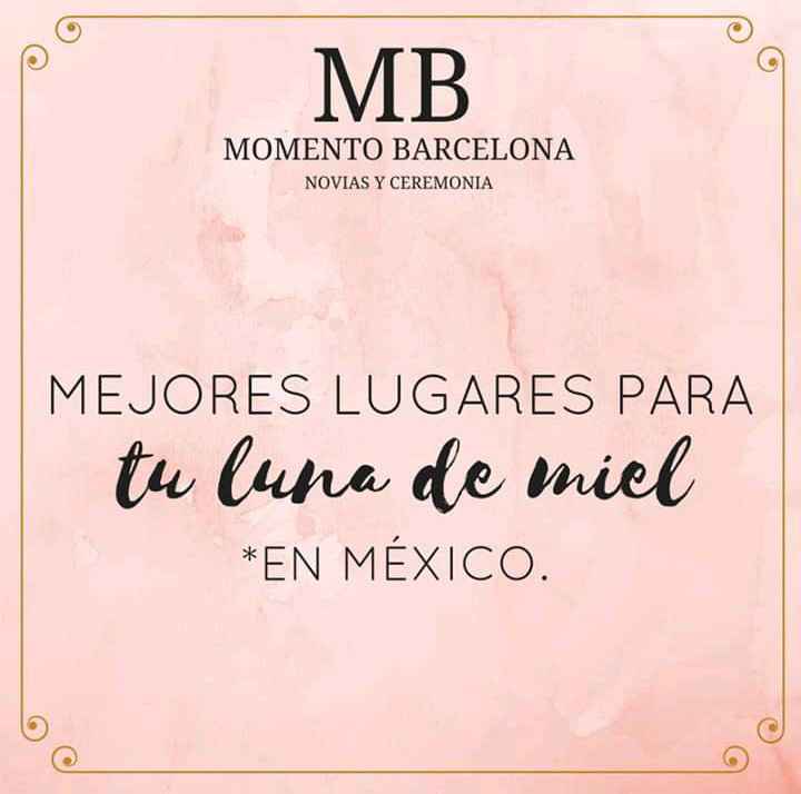Tu luna de miel en México 2 - 1