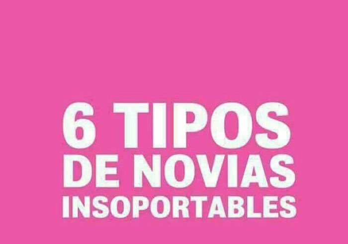 Tipos de novia insoportables - 1