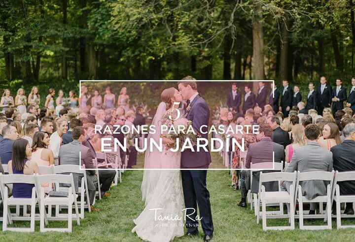 Por qué hacer una boda en jardin? - 1