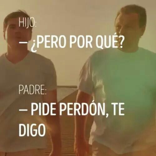 Perdón?? & eso porqué!! - 2