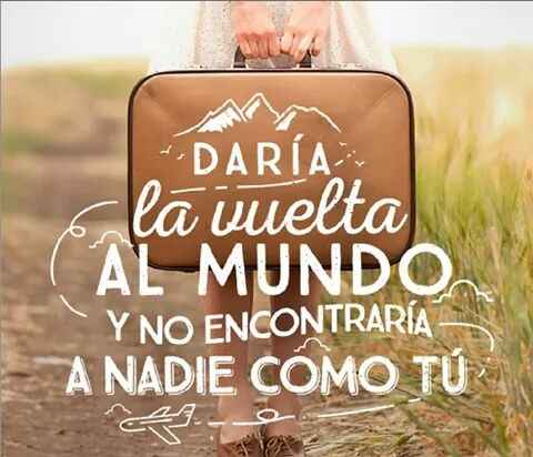 Que frase le dedicarías a tu pareja? - 3