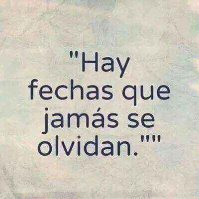  Fechas que jamás se olvidan - 1