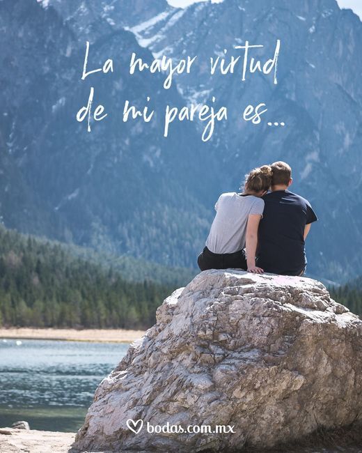 Reto: La mejor virtud de mi pareja es.. 1