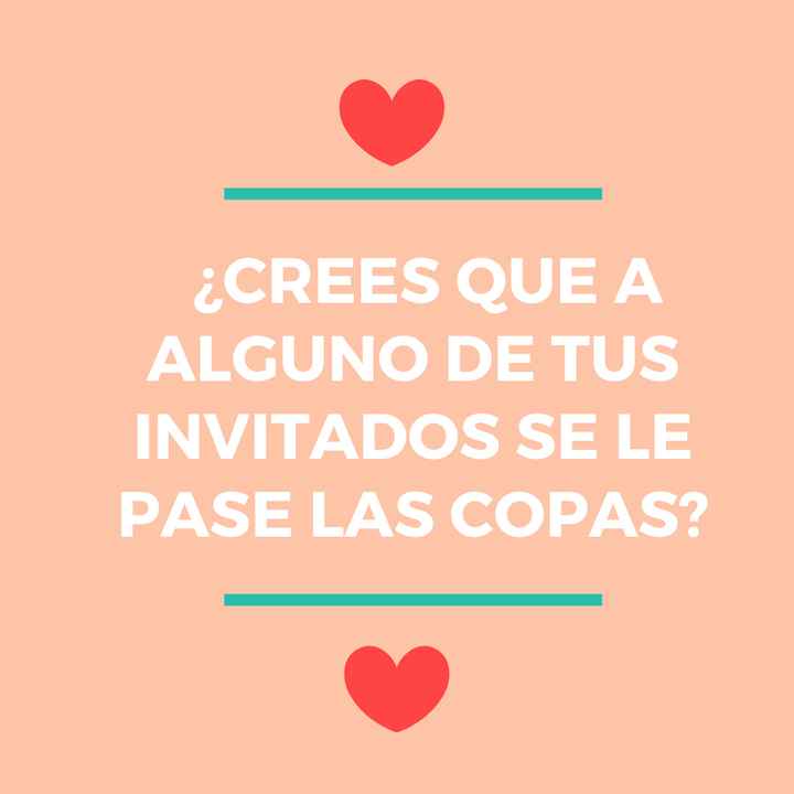 ¿Crees que a alguno de tus invitados se le pase las copas?🎁😍 - 1