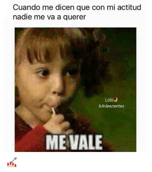 me vale
