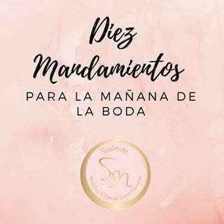 10 mandamientos de las novias 👰🏻 - 1