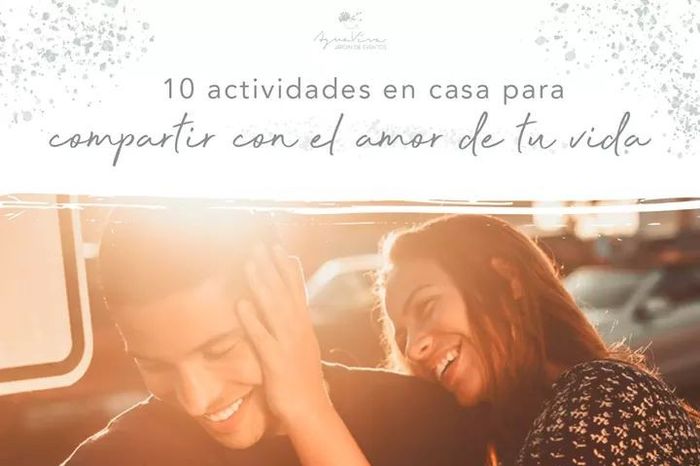 10 actividades en casa para compartir con el amor de tu vida ❤ 1