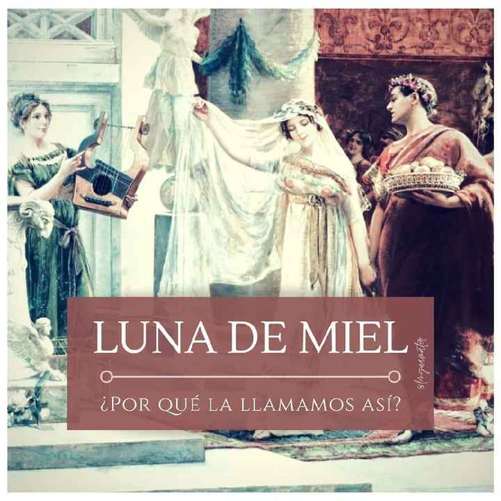 Luna de miel ¿por qué la llamamos así? - 1