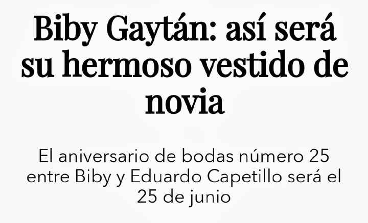 Biby Gaytán y sus Bodas de Plata.su hija diseñó su vestido. - 2