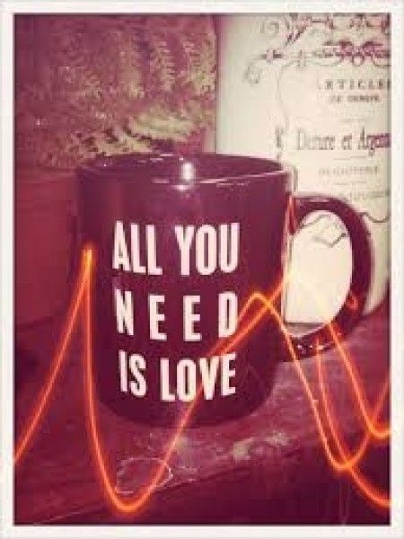 ALL YOU NEED IS LOVE