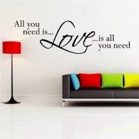 ALL YOU NEED IS LOVE