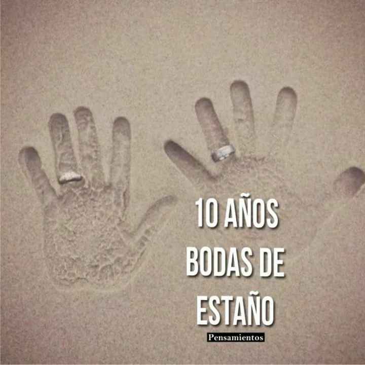 Aniversario de bodas 💑 - 10