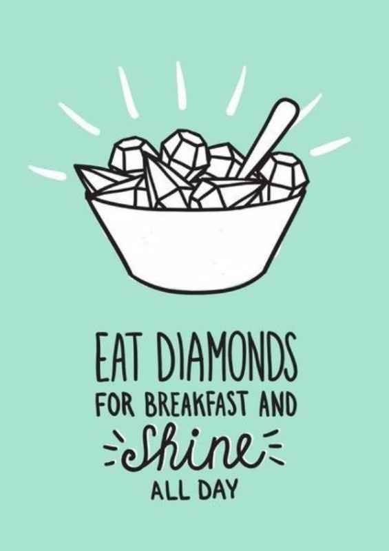 Desayuno con diamantes...¡buenos días!