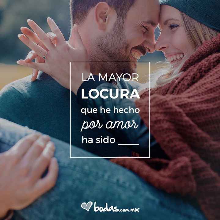 ¿Cuál ha sido tu mayor locura de amor?