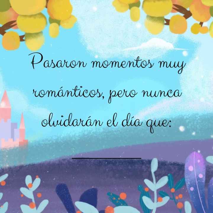 Y una vez superada las dificultades, siempre nos quedar los buenos recuerdos, esos momentos especial