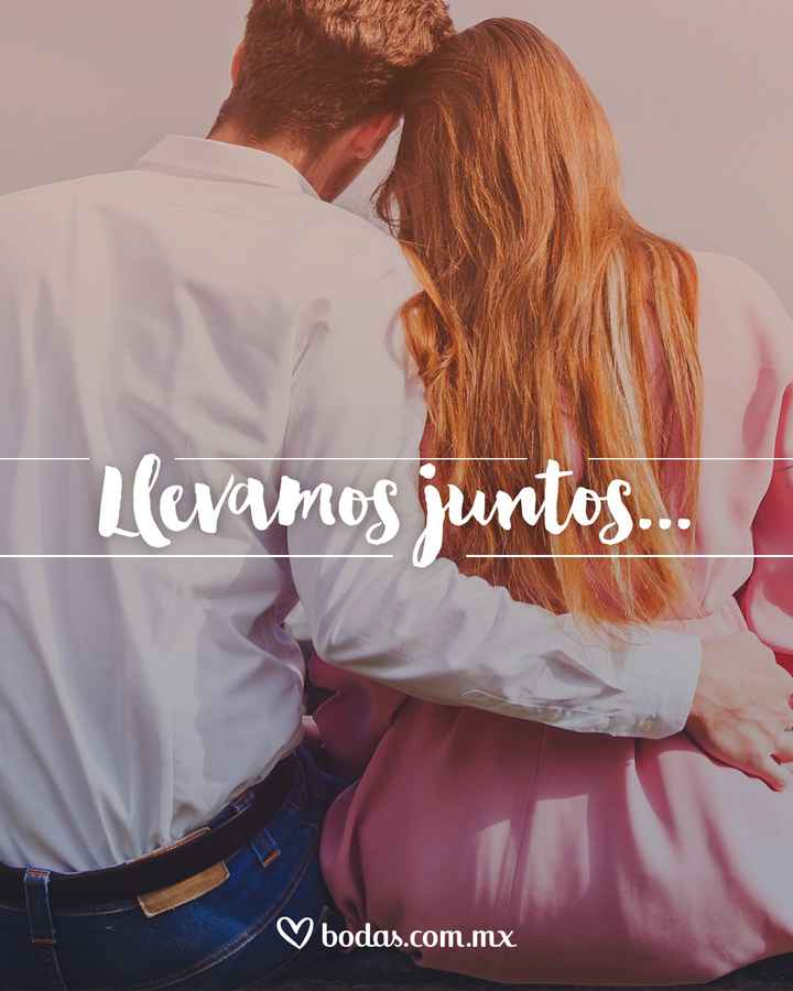 1. Llevamos juntos... - 1