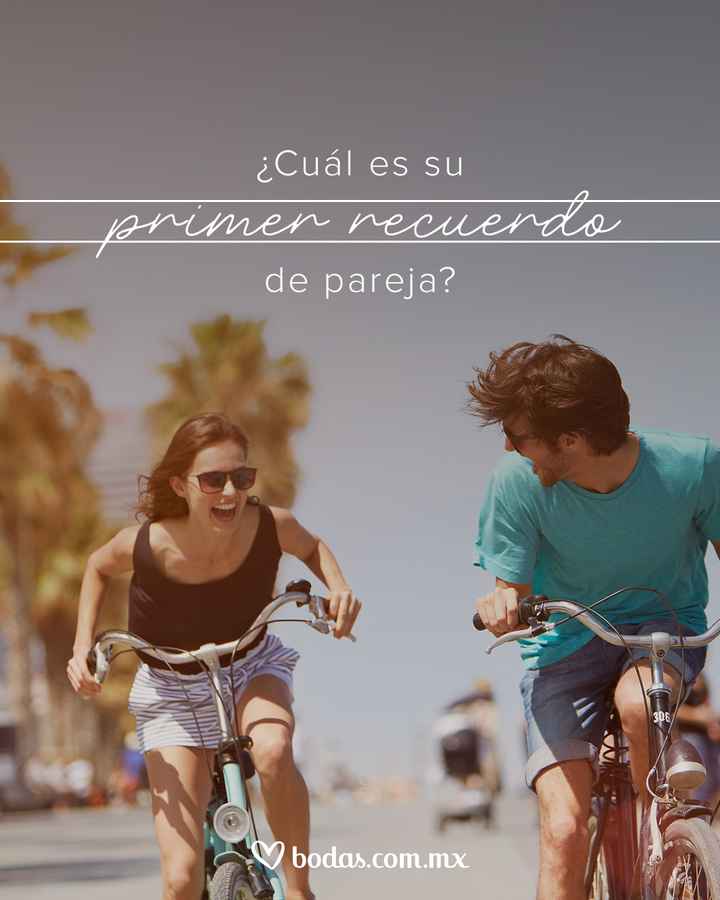 ¿Cuál es su primer recuerdo de pareja? - 1