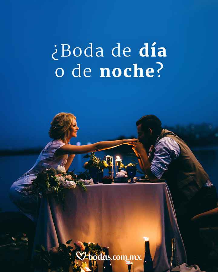 ¿Boda de día o de noche? - 1