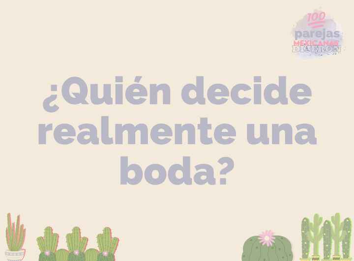 ¿Quién decide realmente una boda? 🤔 - 1