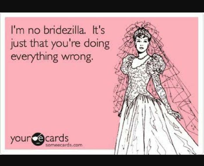 Bridezilla?? - 1