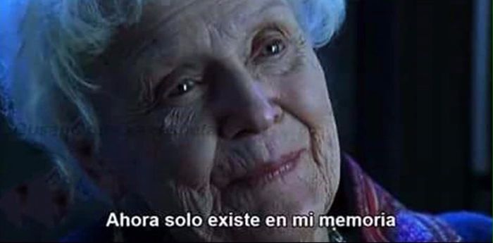 Ahora solo existe en mi memoria