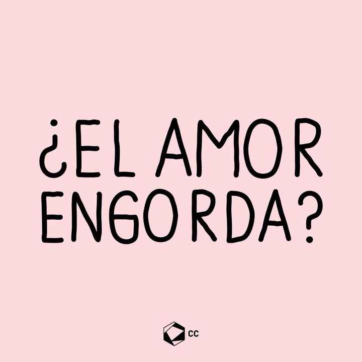  El amor engorda ? - 1