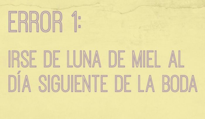 10 errores de la luna de miel. - 2