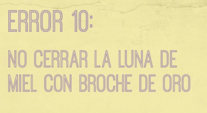 10 errores de la luna de miel. - 20