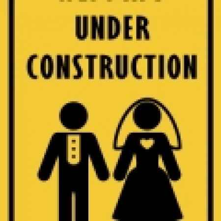 Wedding Under Construction!