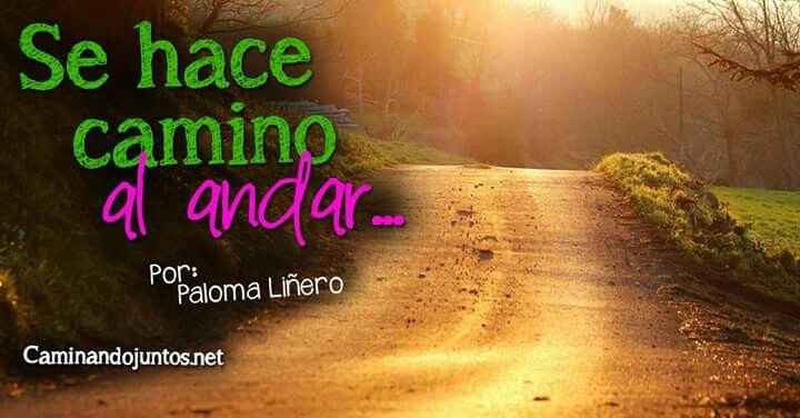 Se hace camino al andar. - 1