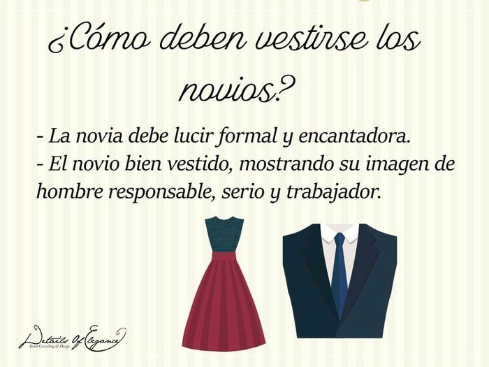 se recomienda una vestimenta casual elegante pues es la primera impresión de los novios ante ambas f