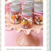 Auxilio! quiero algo original y no costoso para mis recuerdos de boda y centros de mesa! ? - 1
