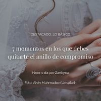  Cuando debes quitarte el anillo de compromiso - 1