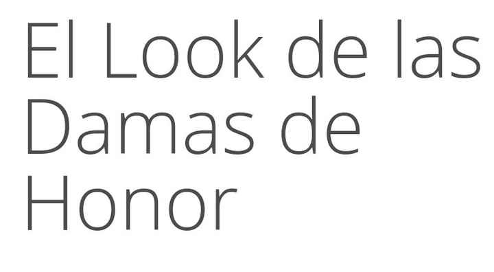 Damas: Look de las Damas de Honor - 1