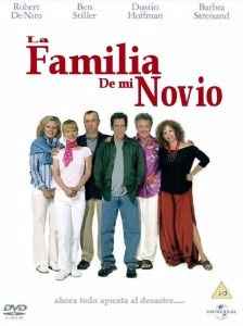 Los Fockers (estas 3 películas las adoro te hacen reír muchisimo)