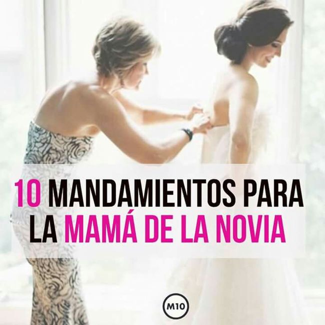 10 mandamientos para la mamá de la 👰💗 - 1