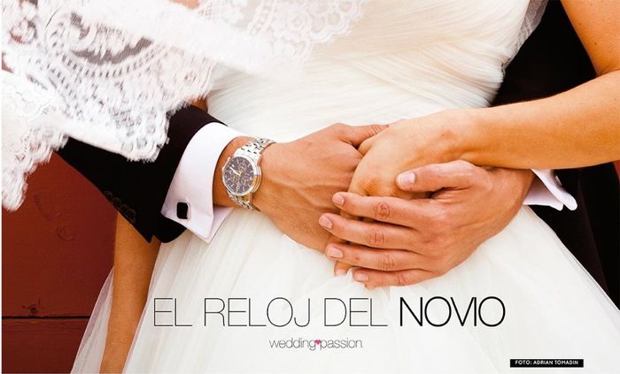 Novio: Sabías de la tradición del reloj de compromiso?? 6